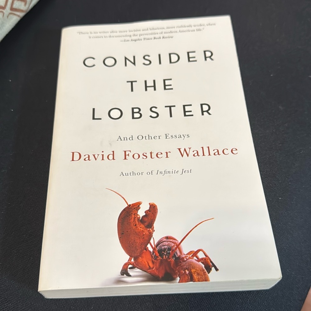 Book: Consider the lobster by David Foster Wallace